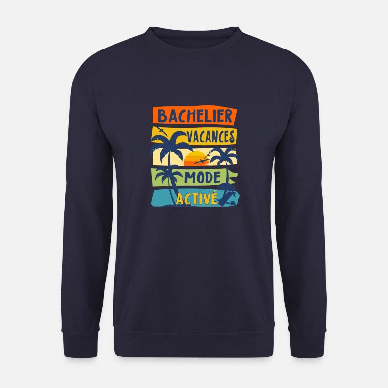 Bachelier Mode Vacances Activé Cadeau BAC 2024 Bac - Sweat-shirt Unisexe - marine