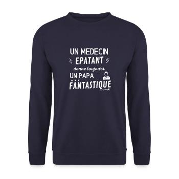 Un medecin épatant donne tjrs un papa fantastique - Sweat-shirt Unisexe - marine - Devant - Alina (178cm) & Michal (187cm)