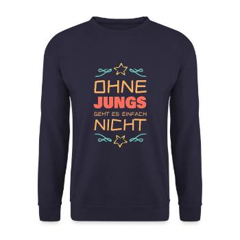 Ohne Jungs Männer geht es einfach nicht - Unisex Pullover - Navy - Vorne - Alina (178cm) & Michal (187cm)