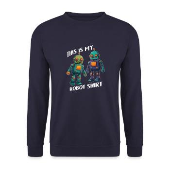 Das ist mein Robot Hemd zwei süße kleine Roboter - Unisex Pullover - Navy - Vorne - Alina (178cm) & Michal (187cm)