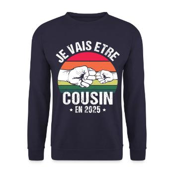 Je vais être cousin 2025 annonce naissance cadeau - Sweat-shirt Unisexe - marine - Devant - Alina (178cm) & Michal (187cm)
