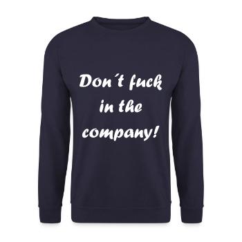 Don't fuck in the company - Unisex Sweatshirt - navy - Front - Alina (178cm) & Michal (187cm)