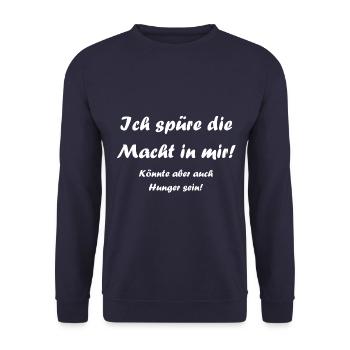 Ich spüre die Macht in mir! - Unisex Pullover - Navy - Vorne - Alina (178cm) & Michal (187cm)