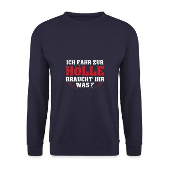 Ich Fahr Zur Hölle Braucht Ihr Was? - Unisex Pullover - Navy - Vorne - Alina (178cm) & Michal (187cm)