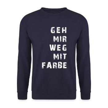 Geh mir weg mit Farbe - Ich liebe schwarz - Unisex Pullover - Navy - Vorne - Alina (178cm) & Michal (187cm)
