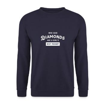 Who said Diamonds are a girl's best friend? - Unisex Pullover - Navy - Vorne - Alina (178cm) & Michal (187cm)