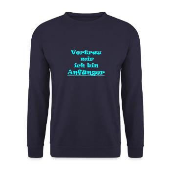 Vertrau mir ich bin Anfänger - Unisex Pullover - Navy - Vorne - Alina (178cm) & Michal (187cm)