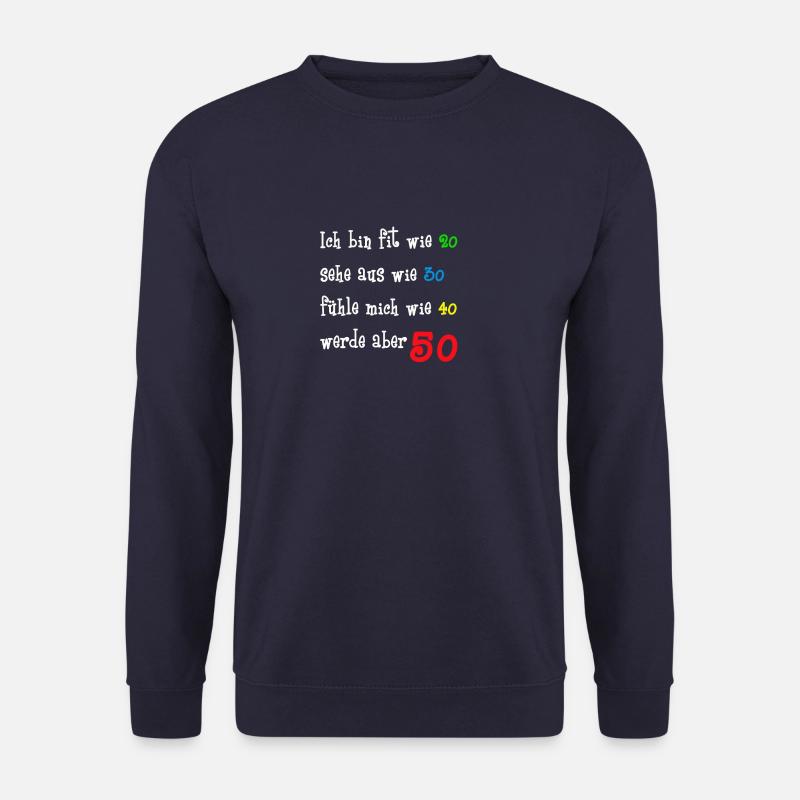 Geburtstagszahl 50 Jahre mit frechem Spruch - Unisex Pullover - Navy