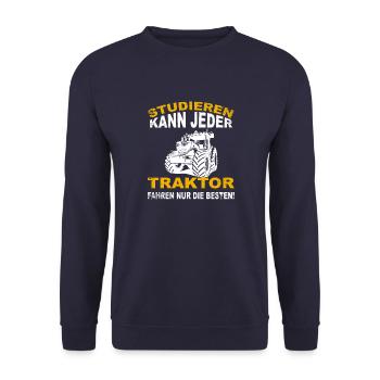 Studieren kann jeder, Traktorfahren nur die Besten - Unisex Pullover - Navy - Vorne - Alina (178cm) & Michal (187cm)