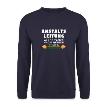 Anstaltsleitung - alles tanzt nach meiner Pfeife - Unisex Pullover - Navy - Vorne - Alina (178cm) & Michal (187cm)
