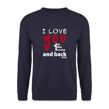I love you to the cross and back - Jesus - Unisex Sweatshirt - navy - Front - Alina (178cm) & Michal (187cm)
