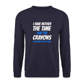 Je n’ai ni le temps ni les crayons - Sweat-shirt Unisexe - marine - Devant - Alina (178cm) & Michal (187cm)