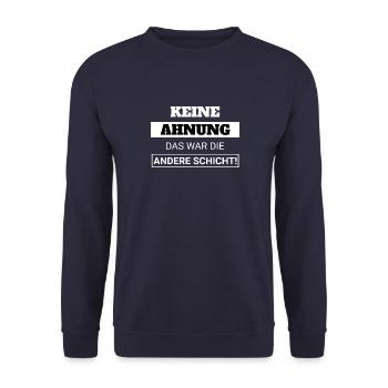 Keine Ahnung, das war die andere Schicht! - Unisex Pullover - Navy - Vorne - Alina (178cm) & Michal (187cm)