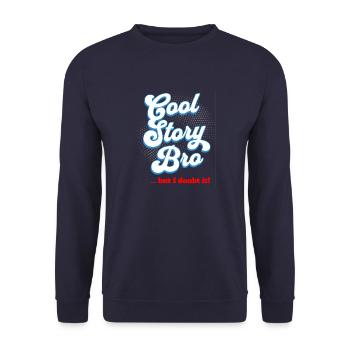 Cool Story Bro - but I doubt it - Unisex Pullover - Navy - Vorne - Alina (178cm) & Michal (187cm)
