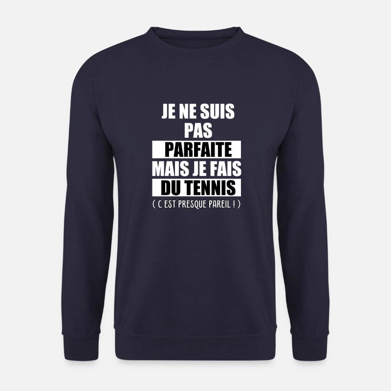 nicht perfekt, ich mache Tennis, es ist das gleiche - Unisex Pullover - Navy