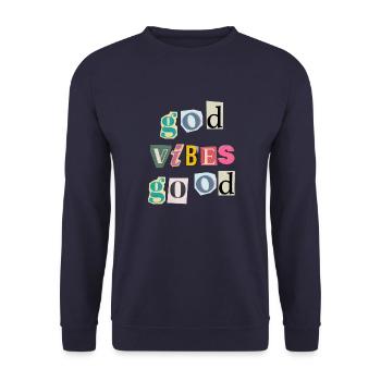 "God Vibes T-Shirt - Positive gifts Designs” - Unisex Sweatshirt - navy - Front - Alina (178cm) & Michal (187cm)