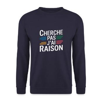 Cherche pas j'ai raison - Sweat-shirt Unisexe - marine - Devant - Alina (178cm) & Michal (187cm)