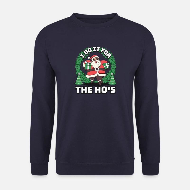 I Do It For The Ho´s Lustig Santa Nikolaus - Unisex Pullover - Navy