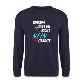 Schlager Warum Hast Du Nicht Nein Gesagt JGA - Unisex Pullover - Navy - Vorne - Alina (178cm) & Michal (187cm)