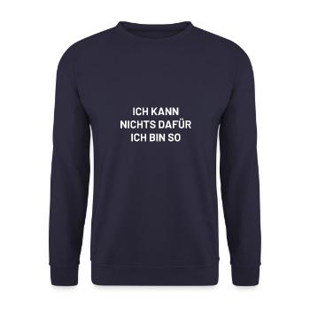 ich kann nichts dafür ich bin so - Unisex Pullover - Navy - Vorne - Alina (178cm) & Michal (187cm)