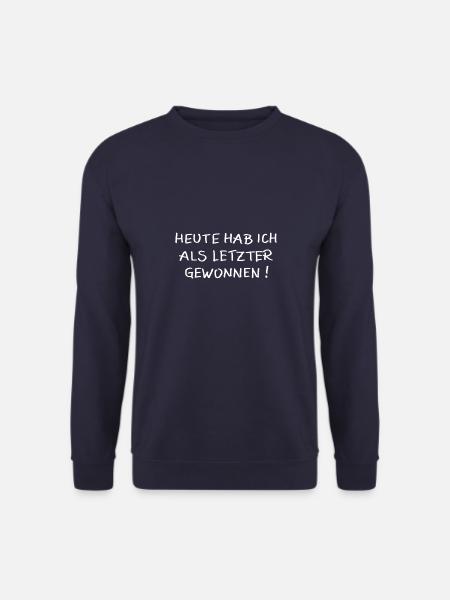 Heute hab ich als letzter gewonnen! - Unisex Pullover - Navy