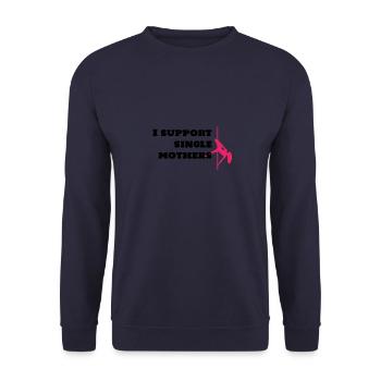 I support single mothers - Unisex Sweatshirt - navy - Front - Alina (178cm) & Michal (187cm)