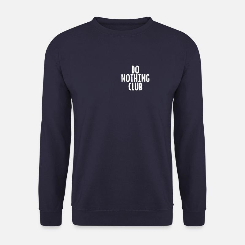 Do nothing club - Nichts tun Klub - Unisex Pullover - Navy
