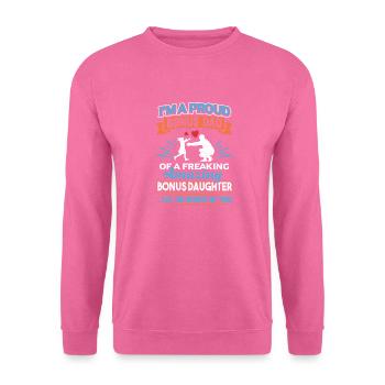 Step Father Proud Bonus Dad Amazing Daughter - Unisex Sweatshirt - pink - Front
