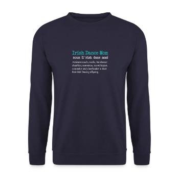 Conception de cadeau de définition de maman de danse irlandaise drôle - Sweat-shirt Unisexe - marine - Devant - Alina (178cm) & Michal (187cm)