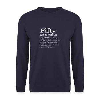 Funny Fifty definition great 50th Birthday gift - Unisex Sweatshirt - navy - Front - Alina (178cm) & Michal (187cm)
