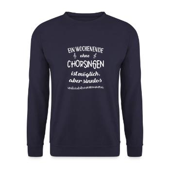 Chorsingen Singen im Chor Chorsänger Chorsängerin - Unisex Pullover - Navy - Vorne - Alina (178cm) & Michal (187cm)