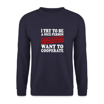 I Try To Be A Nice Person But Sometimes My Mouth - Unisex Sweatshirt - navy - Front - Alina (178cm) & Michal (187cm)