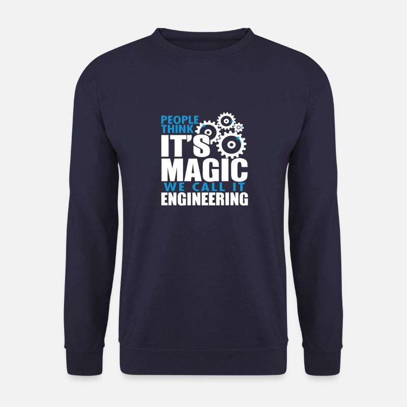 People Think It's Magic We Call It Engineering - Unisex Sweatshirt - navy