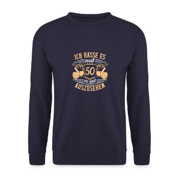 Ich hasse es mit 50 so gut auszusehen - Unisex Pullover - Navy - Vorne - Alina (178cm) & Michal (187cm)