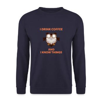 i drink coffee and i know things owl coffee - Unisex Sweatshirt - navy - Front - Alina (178cm) & Michal (187cm)