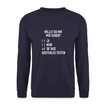willst du mit mir gehen? Kostenlos Testen Ironie - Unisex Pullover - Navy - Vorne - Alina (178cm) & Michal (187cm)