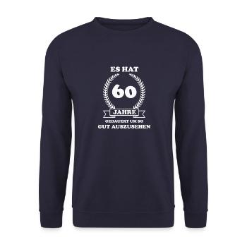Es hat 60 Jahre gedauert um so gut auszusehen - Unisex Pullover - Navy - Vorne - Alina (178cm) & Michal (187cm)