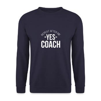 Répétez After Me Yes Coach - Coaching d'idées cadeaux - Sweat-shirt Unisexe - marine - Devant - Alina (178cm) & Michal (187cm)