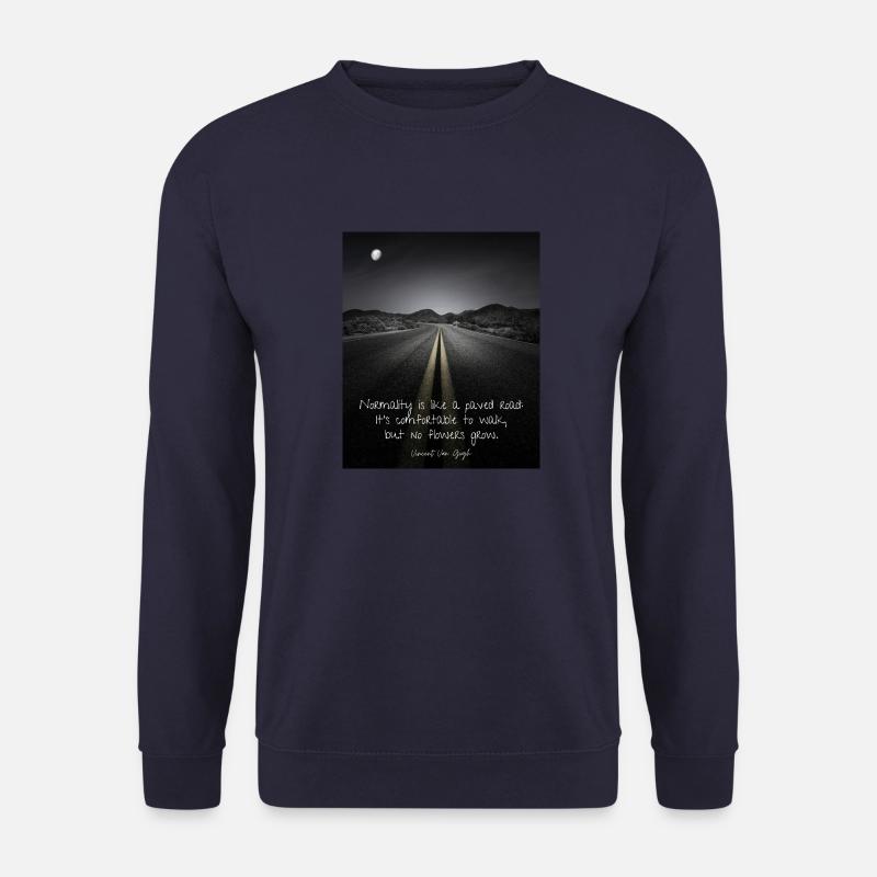 Vincent Van Gogh - Normalität ist wie eine asphaltierte Straße - Unisex Pullover - Navy