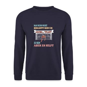 Handball Torwart - Lustiger Spruch - Unisex Pullover - Navy - Vorne - Alina (178cm) & Michal (187cm)