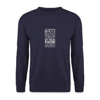 Trop de vieux parmi les gens de mon âge - Humour - Sweat-shirt Unisexe - marine - Devant - Alina (178cm) & Michal (187cm)