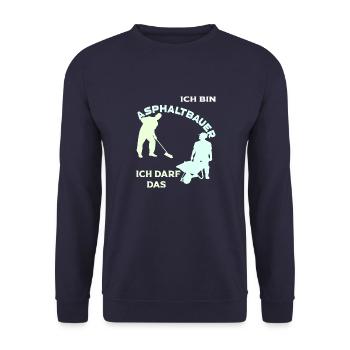 Ich bin Asphaltbauer, ich darf das! - Unisex Pullover - Navy - Vorne - Alina (178cm) & Michal (187cm)