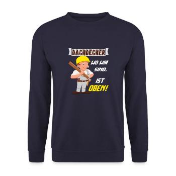 Dachdecker Dachdeckermeister Dachdecken - Unisex Pullover - Navy - Vorne - Alina (178cm) & Michal (187cm)