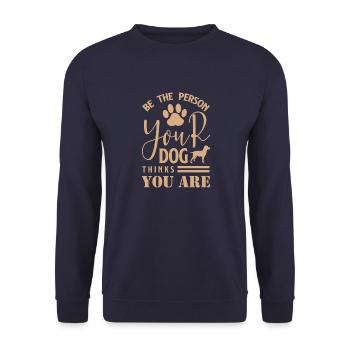 Be The Person Your Dog Thinks You Are 01 - Unisex Pullover - Navy - Vorne - Alina (178cm) & Michal (187cm)