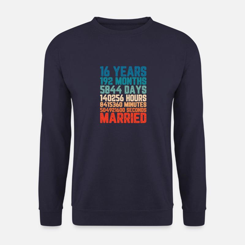 16 Jahre verheiratet Hochzeit Ehe Spruch Geschenk - Unisex Pullover - Navy