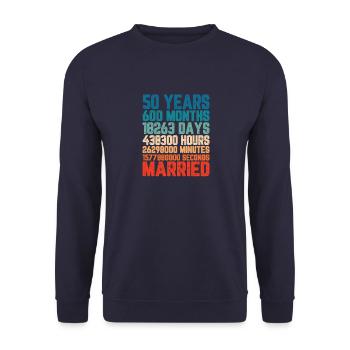 50 Jahre verheiratet Hochzeit Ehe Spruch Geschenk - Unisex Pullover - Navy - Vorne - Alina (178cm) & Michal (187cm)