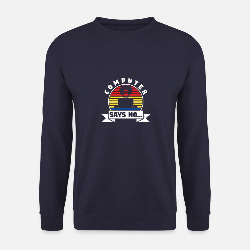 Computer Says No - Unisex Pullover - Navy
