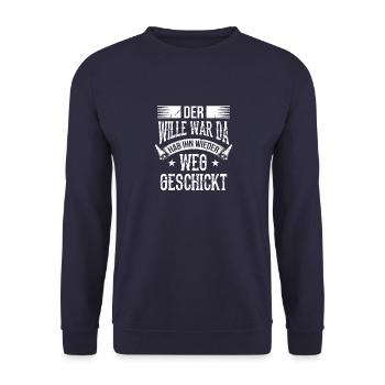 Der Wille war da und ich habe ihn weggeschickt - Unisex Pullover - Navy - Vorne - Alina (178cm) & Michal (187cm)