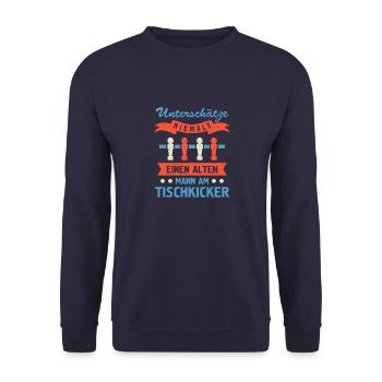 Unterschätze keinen alten mann am tischkicker - Unisex Pullover - Navy - Vorne - Alina (178cm) & Michal (187cm)
