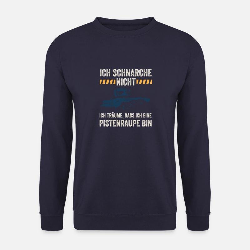 Ich schnarche nicht ich träume Pistenraupe Ski - Unisex Pullover - Navy